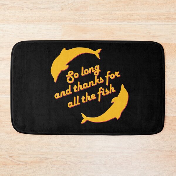Item preview, So Long and Thanks for all the Fish - Hitchikers Guide designed and sold by iconikit.