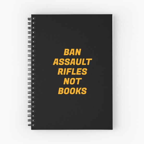 Item preview, Ban assault rifles not books designed and sold by Inspirationmotivation.