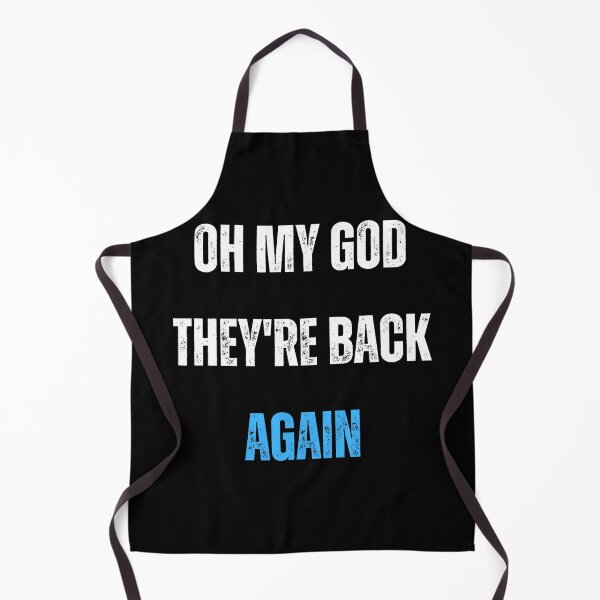 Item preview, Oh My God Theyre Back Again Boy Band Mens Womens designed and sold by D-lion.