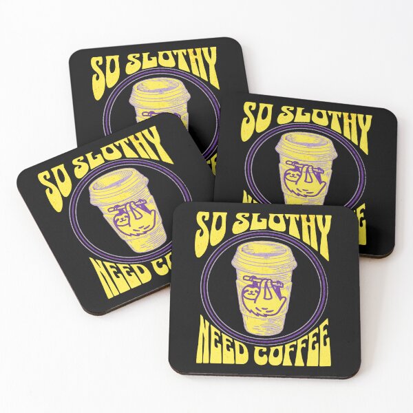 Item preview, So slothy need coffee,coffee drinker, coffee lover, breakfast coffee,energy drink,sloth lover designed and sold by allycat57.