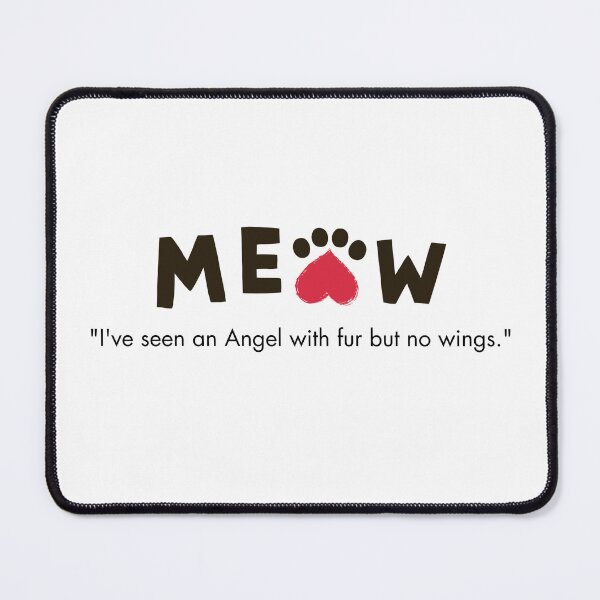 Item preview, Meow Cat Quote - Angel without wings designed and sold by DesignsCreative.