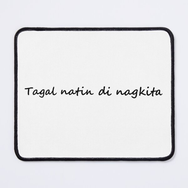 Item preview,  Tagal natin di nagkita = Long time, no see / We haven't seen each other in a while TAGALOG designed and sold by PabloBSanchez.