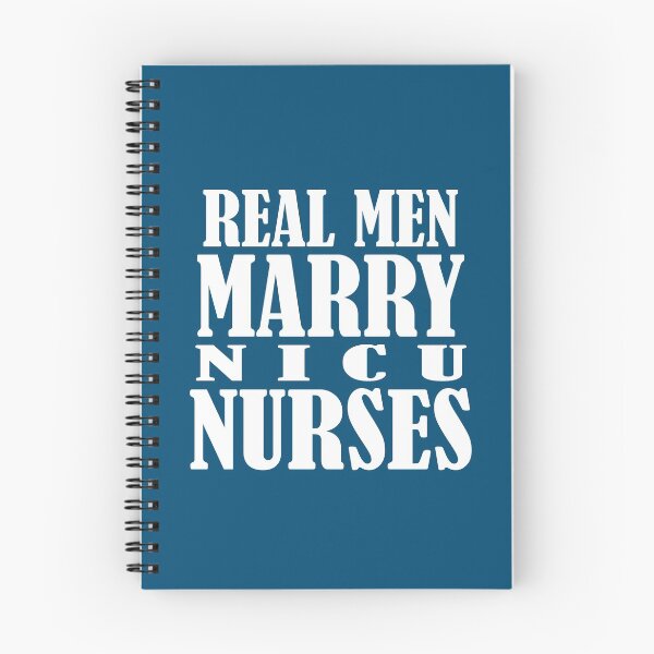 Item preview, Real Men Marry NICU Nurses! designed and sold by flipper42.