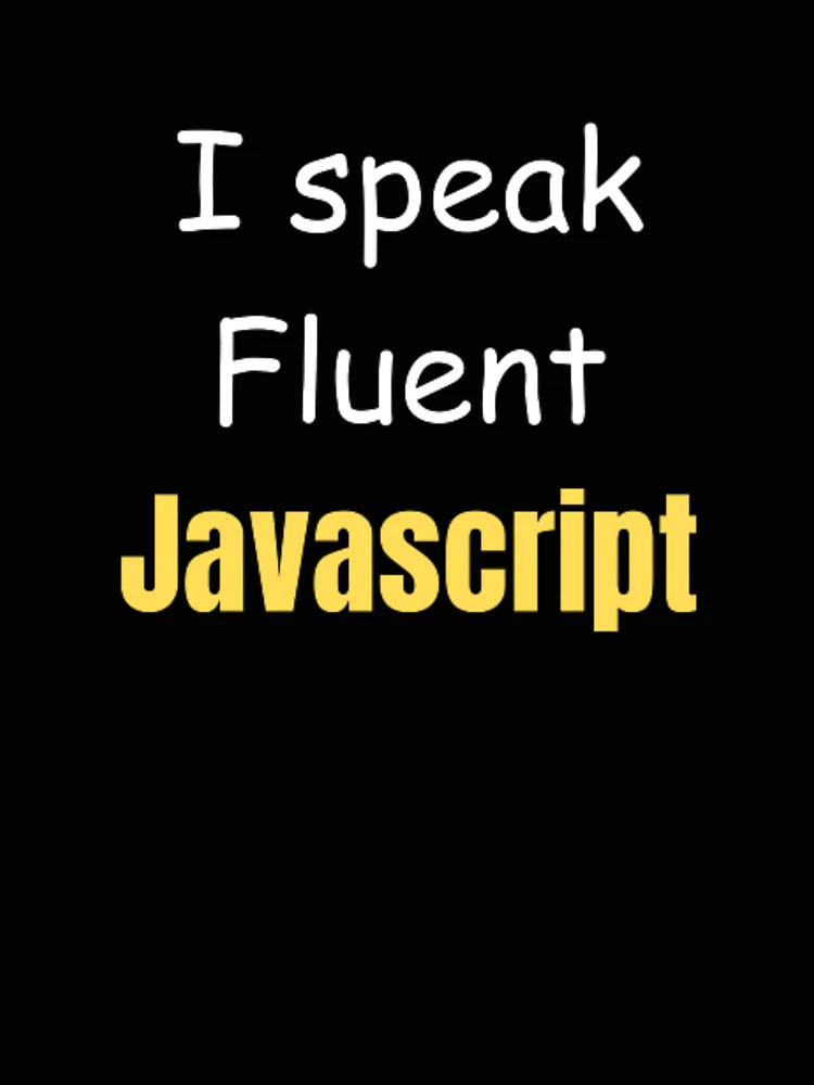 Thumbnail 4 of 4, Relaxed T-Shirt, I speak fluent JavaScript - programmer - developer  designed and sold by TeePassion.