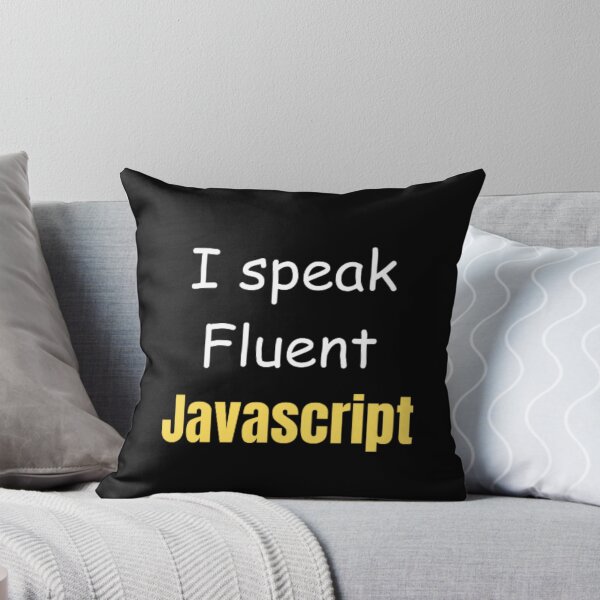Item preview, I speak fluent JavaScript - programmer - developer  designed and sold by TeePassion.