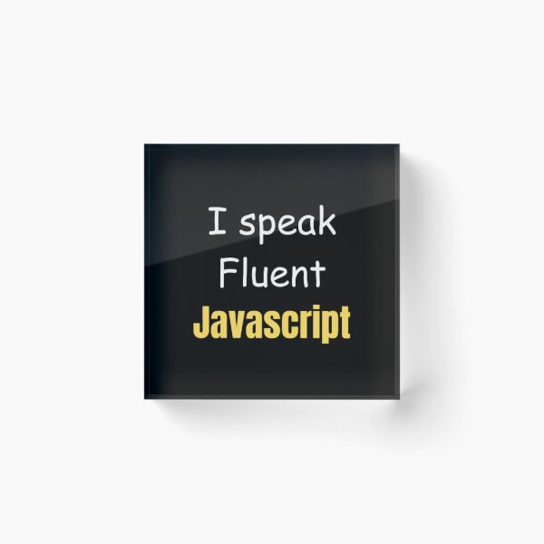 Item preview, I speak fluent JavaScript - programmer - developer  designed and sold by TeePassion.