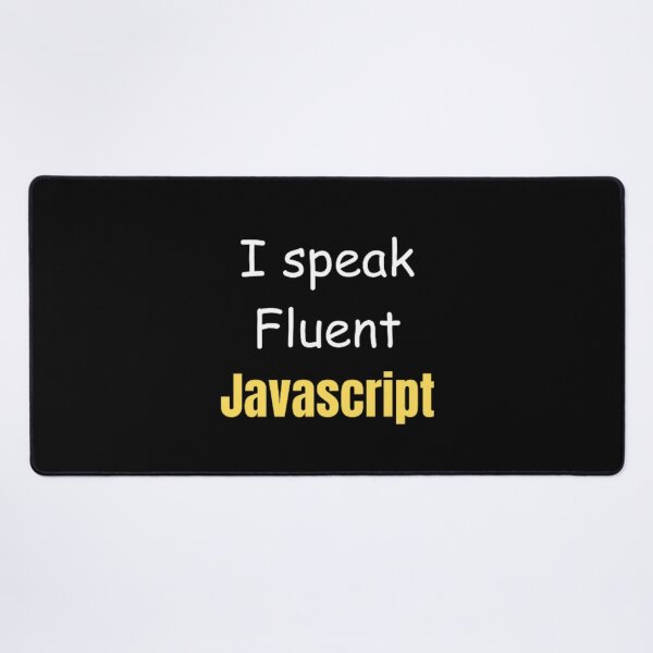 Item preview, I speak fluent JavaScript - programmer - developer designed and sold by TeePassion.