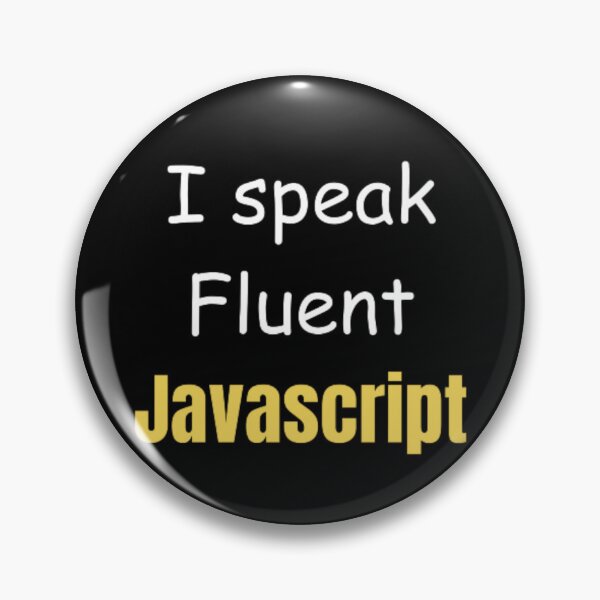 Item preview, I speak fluent JavaScript - programmer - developer  designed and sold by TeePassion.