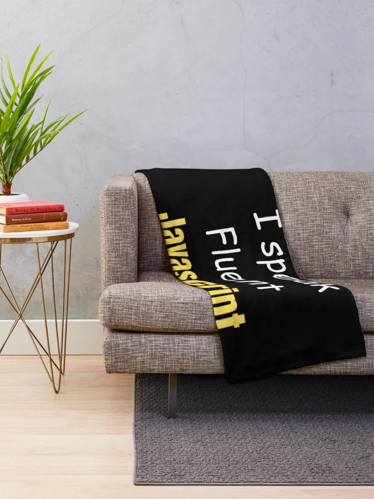 Thumbnail 2 of 6, Throw Blanket, I speak fluent JavaScript - programmer - developer designed and sold by TeePassion.