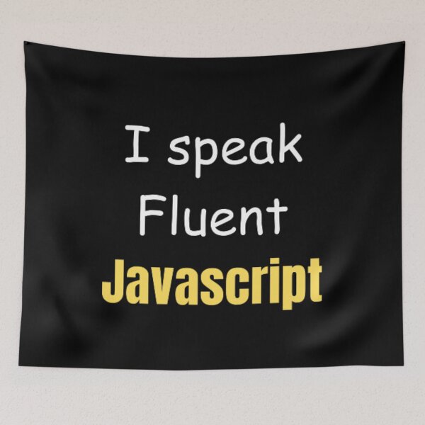Item preview, I speak fluent JavaScript - programmer - developer  designed and sold by TeePassion.
