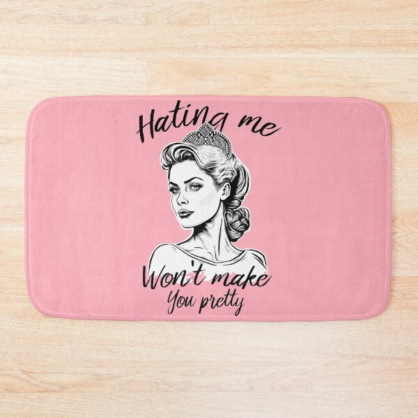 Item preview, Hating me won't make You pretty designed and sold by Jakub Nawrocki.
