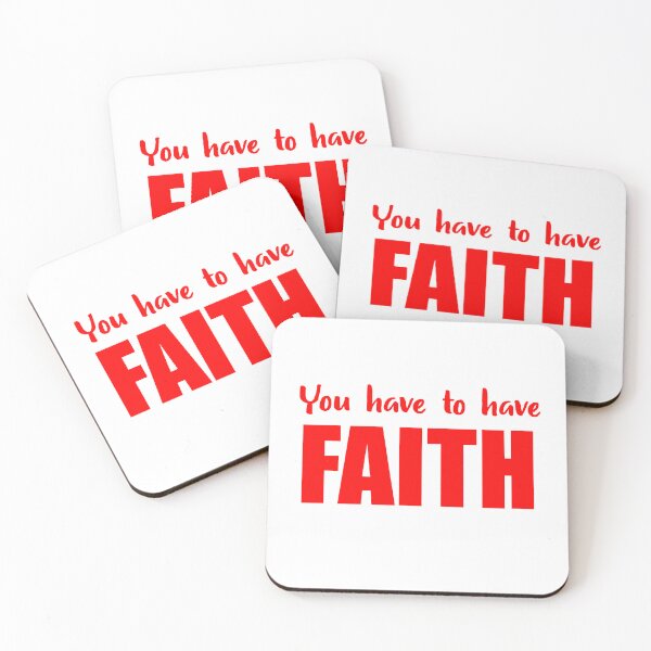 Item preview, You have to have FAITH - faithful design designed and sold by Goldmedaldesign.