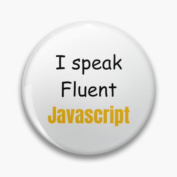 Item preview, I speak fluent JavaScript - programmer - developer  designed and sold by TeePassion.