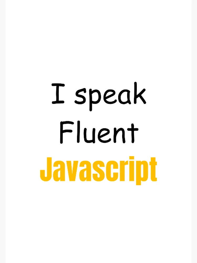 Thumbnail 3 of 3, Journal, I speak fluent JavaScript - programmer - developer designed and sold by TeePassion.