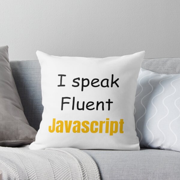 Item preview, I speak fluent JavaScript - programmer - developer  designed and sold by TeePassion.