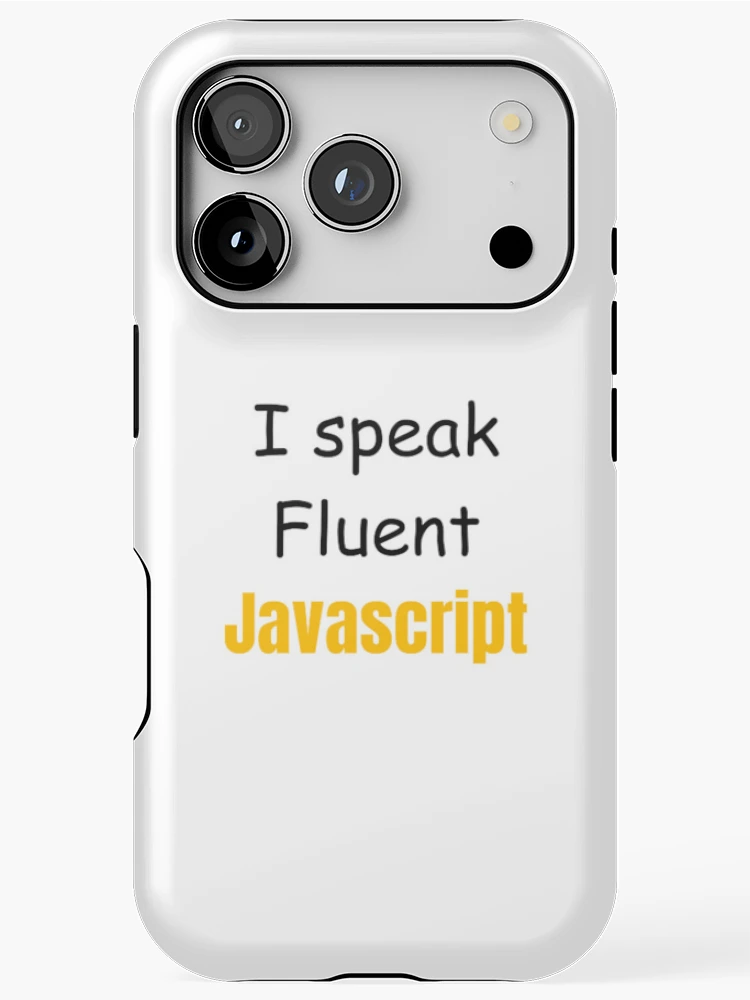 Thumbnail 1 of 4, iPhone Case, I speak fluent JavaScript - programmer - developer designed and sold by TeePassion.