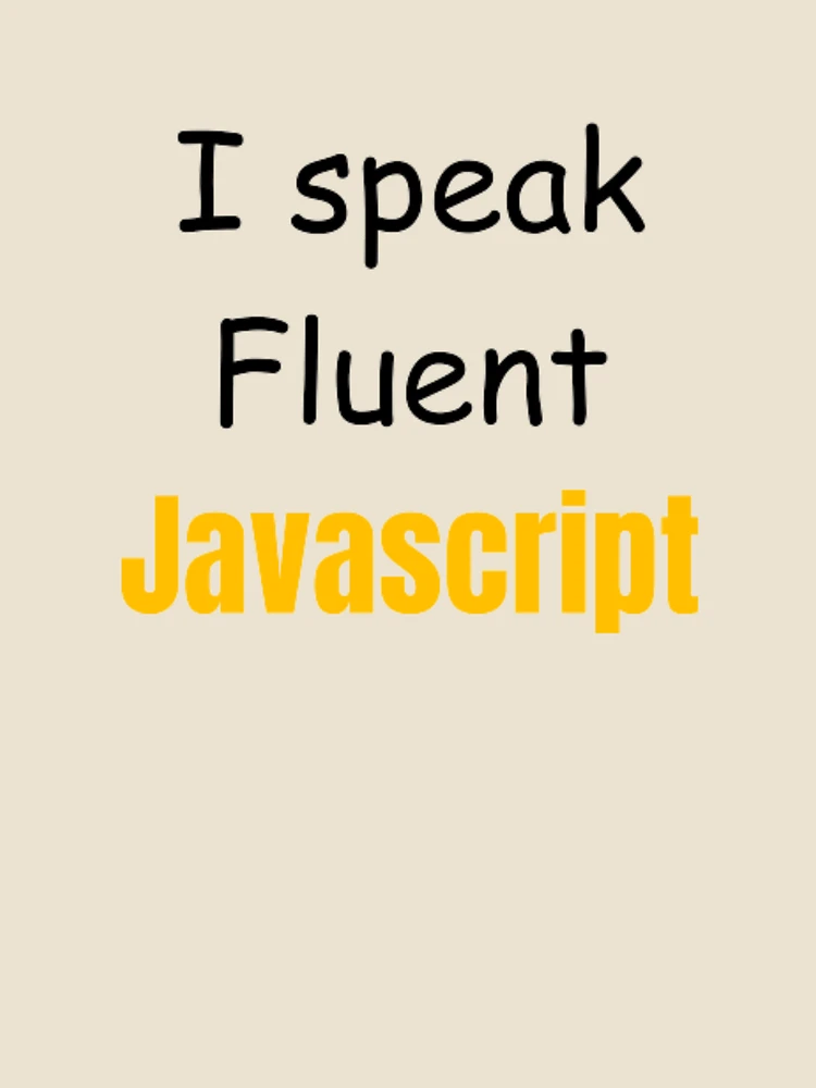 Thumbnail 4 of 4, Relaxed T-Shirt, I speak fluent JavaScript - programmer - developer designed and sold by TeePassion.