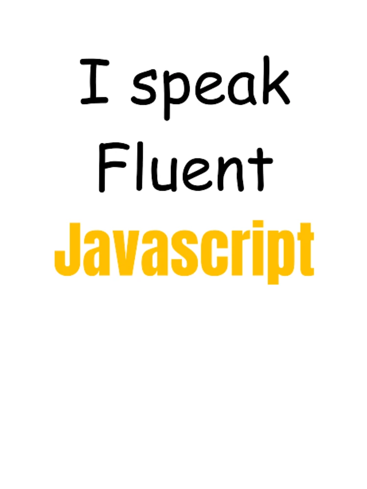Thumbnail 7 of 7, Oversized T-Shirt, I speak fluent JavaScript - programmer - developer designed and sold by TeePassion.