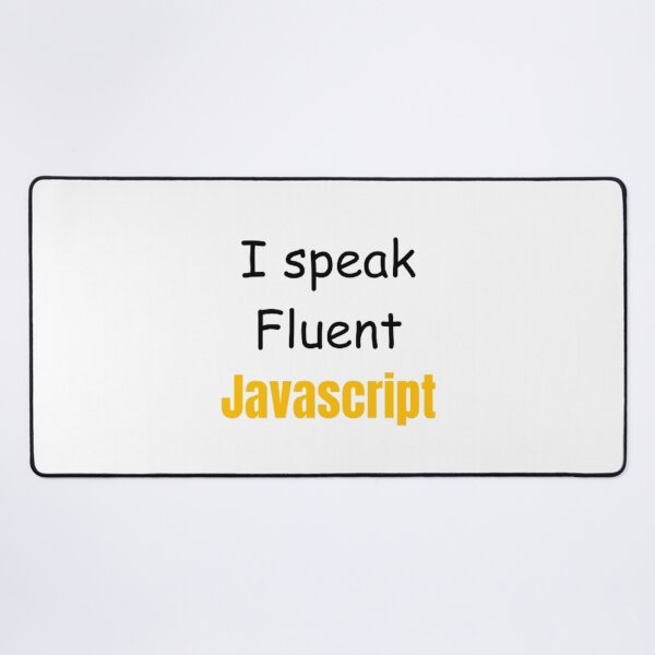 Item preview, I speak fluent JavaScript - programmer - developer  designed and sold by TeePassion.