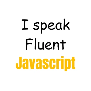 Artwork thumbnail, I speak fluent JavaScript - programmer - developer  by TeePassion