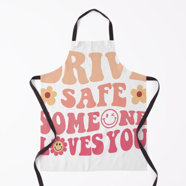 Item preview, DRIVE SAFE SOMEONE LOVES YOU designed and sold by ShirtTotheMoon.
