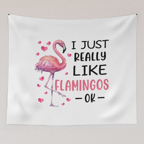 Item preview, I Just Really Like Flamingos Ok designed and sold by SunsetGloww.