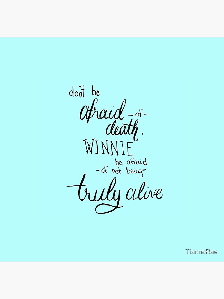 Don't Be Afraid Light Blue by TiannaRae