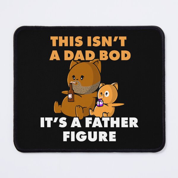 Item preview, Not A Dad Bod designed and sold by Nerd Shizzle.