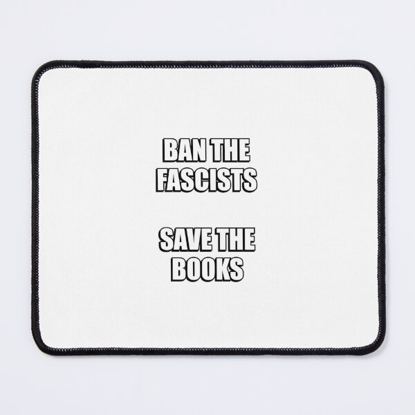 Item preview, Ban The Fascists Save The Books designed and sold by Inspirationmotivation.