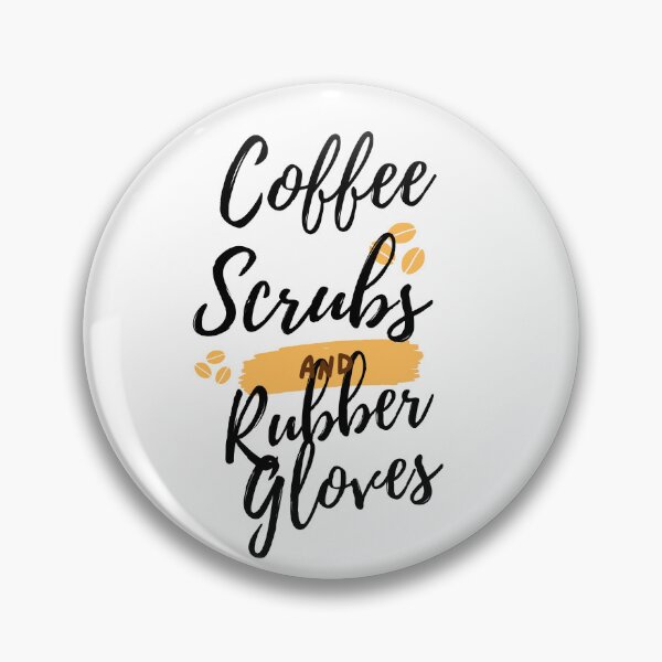 Item preview, Coffee Scrubs And Rubber Gloves Medical Nurse designed and sold by Haleem11.