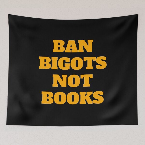 Item preview, Ban bigots not books designed and sold by Inspirationmotivation.