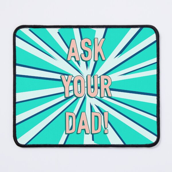 Item preview, Ask Your Dad! designed and sold by Adam Regester.