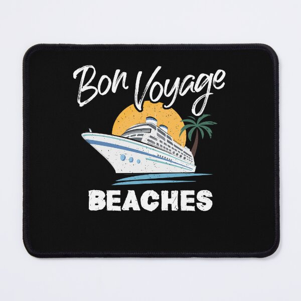 Item preview, Bon Cruise Ship Voyage Beaches Graphic Cruising designed and sold by Dressed For  Duty.