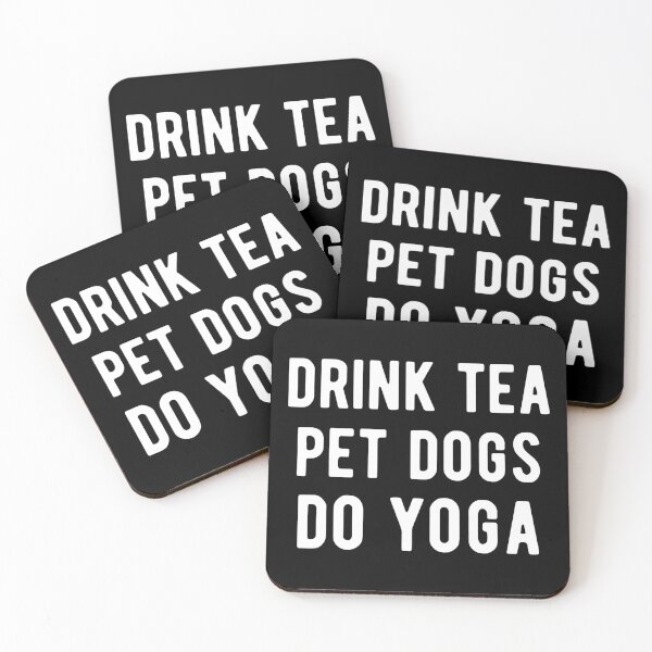 Item preview, Drink Tea, Pet Dogs, Do Yoga I designed and sold by Lemon Pepper.