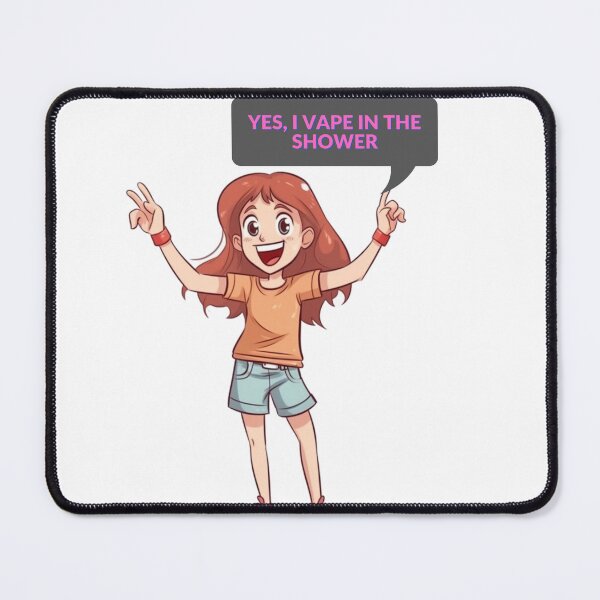 Item preview, Yes, I Vape In The Shower! (Girl) designed and sold by theaussiedream.