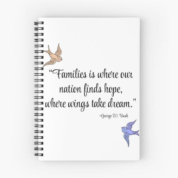 Item preview, Families is where our nation finds hope, where wings take dream- George W. Bush designed and sold by theashleyyoung.