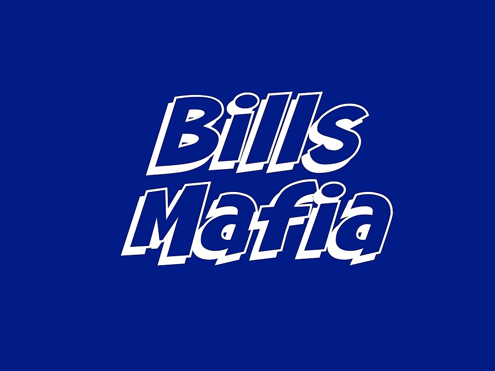 Bills Mafia By Nyah14 Redbubble 4670