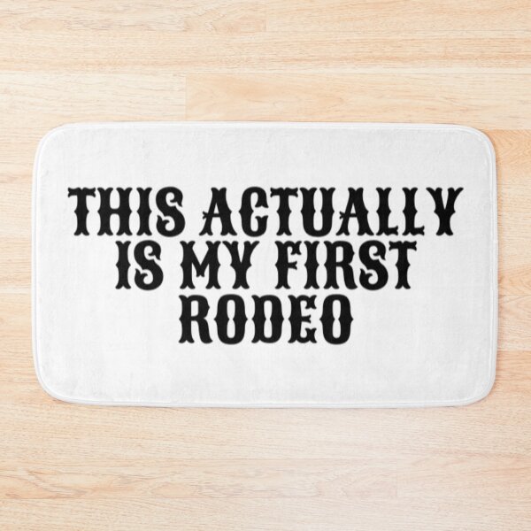 Item preview, This Actually Is My First Rodeo designed and sold by radiantdark.