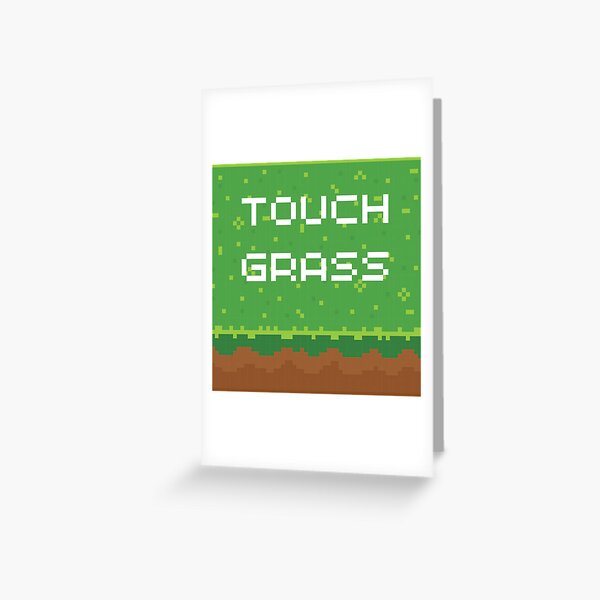 Touch Grass Meme Sticker Greeting Card for Sale by LMFDesigns