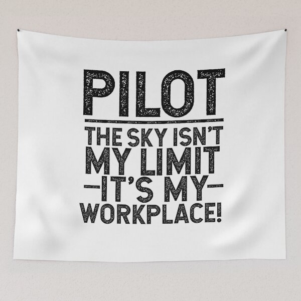 Item preview, Pilot -The Sky Is Not My Limit It Is My Workplace! designed and sold by TeesYouWant.