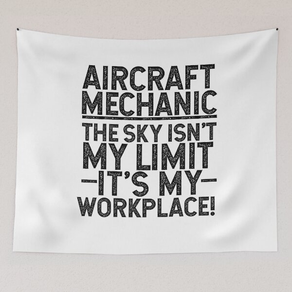 Item preview, Aircraft Mechanic -The Sky Is Not My Limit It Is My Workplace! designed and sold by TeesYouWant.