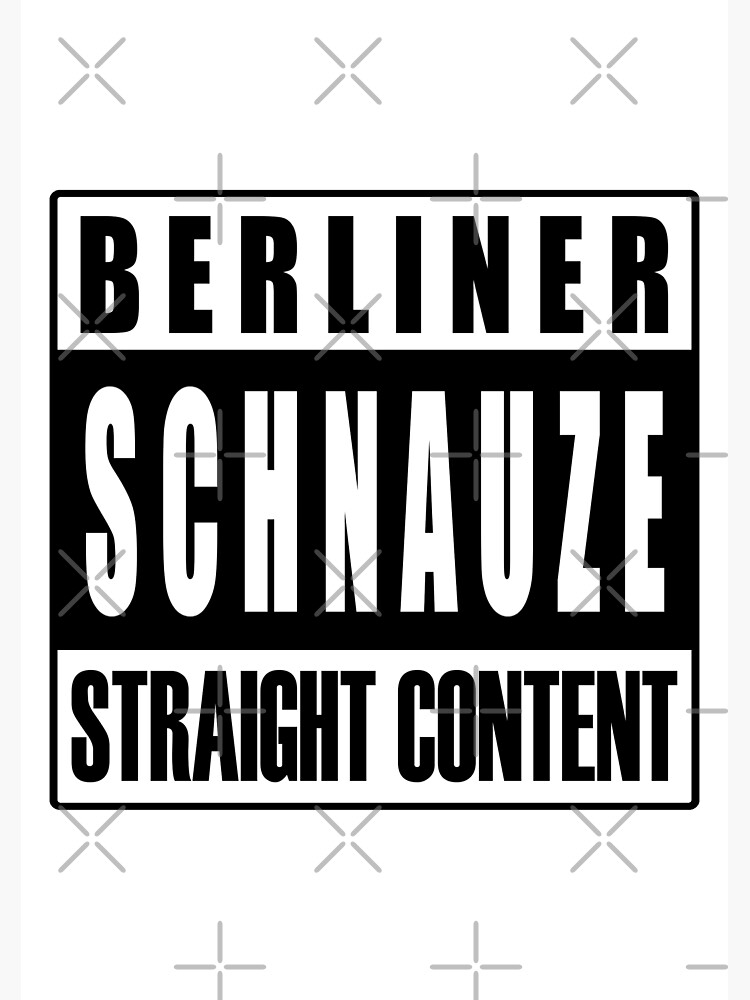 Berliner Schnauze | Poster CORZ - by Content\
