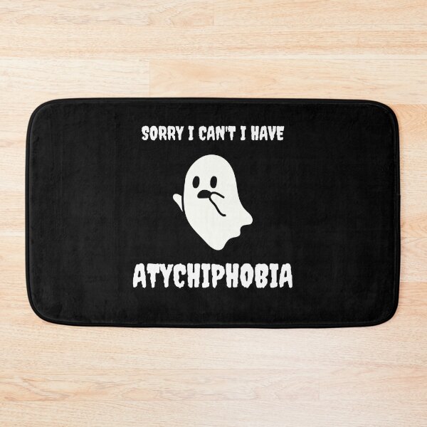 Item preview, sorry i can't i have atychiphobia - Funny Atychiphobia - designed and sold by desimino.