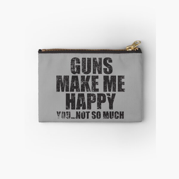 Item preview, Guns Make Me Happy designed and sold by MikesTeez.
