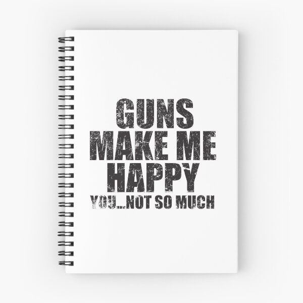 Item preview, Guns Make Me Happy designed and sold by MikesTeez.