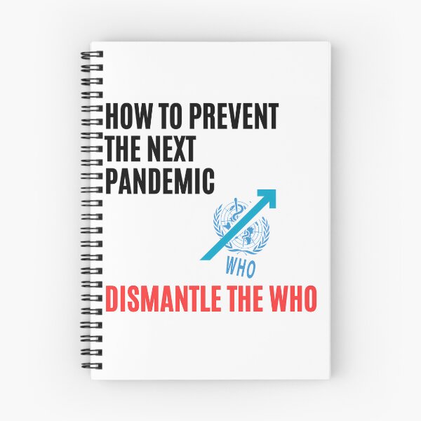 Item preview, HOW TO PREVENT THE NEXT PANDEMIC - DISMANTLE THE WHO designed and sold by taoman.