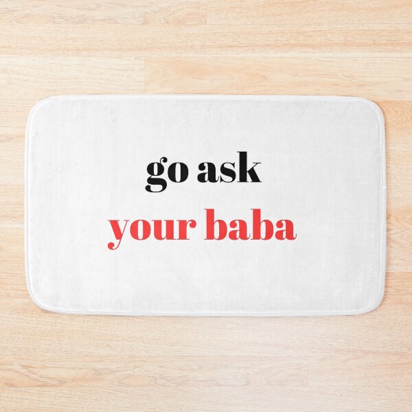 Item preview, go ask your baba funny  designed and sold by axoniej.