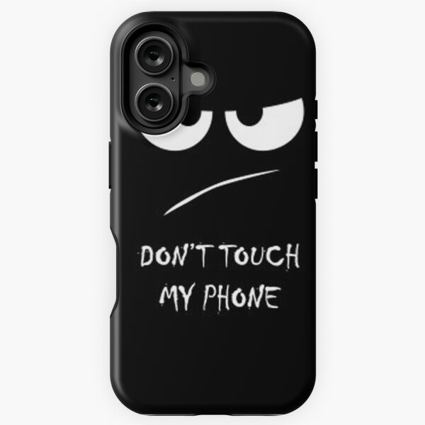 Item preview, Dont Touch My Phone designed and sold by bullymaiden.