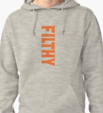 JT - FILTHY Pullover Hoodie