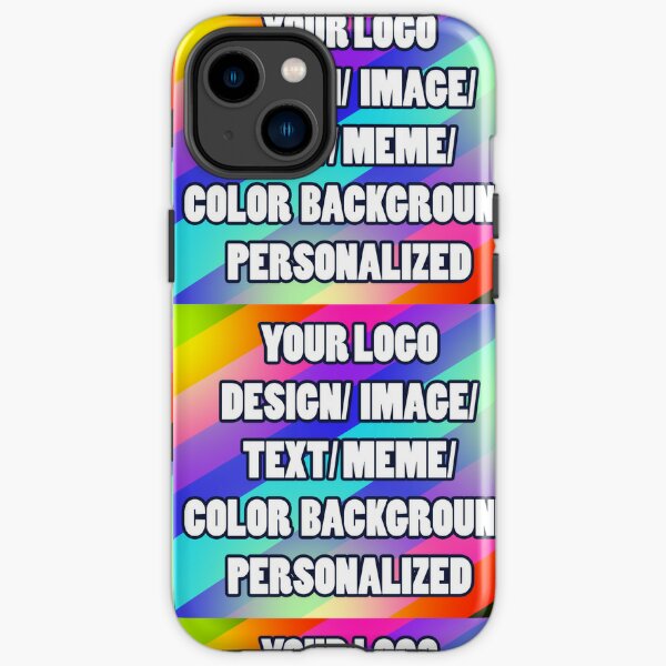 Make your own custom images, memes, logo, etc iPhone Case for